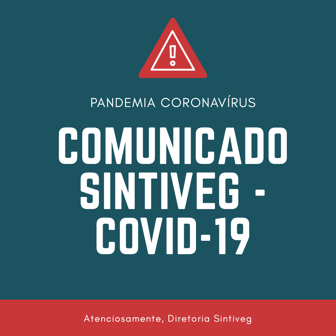 COMUNICADO SINTIVEG - COVID-19